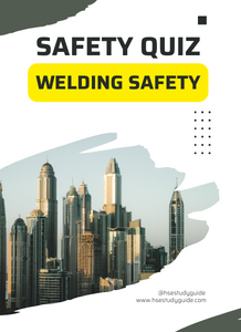 Welding Safety Quiz