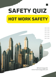 Hot Work Safety Quiz