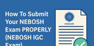 How To Submit Your NEBOSH Exam PROPERLY (NEBOSH IGC Exam)