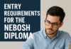 Entry Requirements for the NEBOSH Diploma Entry Requirements for the NEBOSH Diploma
