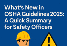 What is New in OSHA Guidelines 2025: A Quick Summary for Safety Officers