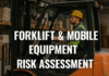 Forklift & Mobile Equipment Risk Assessment