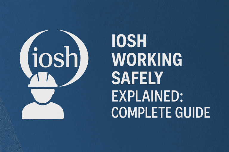 IOSH Working Safely Explained