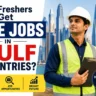 Can freshers get HSE jobs in Gulf countries?